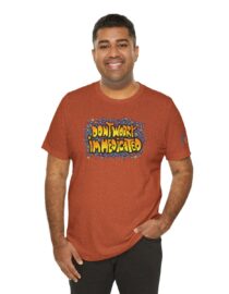 Don't Worry, I'm Medicated - Adult Tee