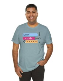 Seek Create Share Joy - Adult Tee