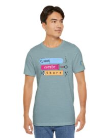 Seek Create Share Joy - Adult Tee