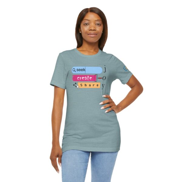 Seek Create Share Joy - Adult Tee