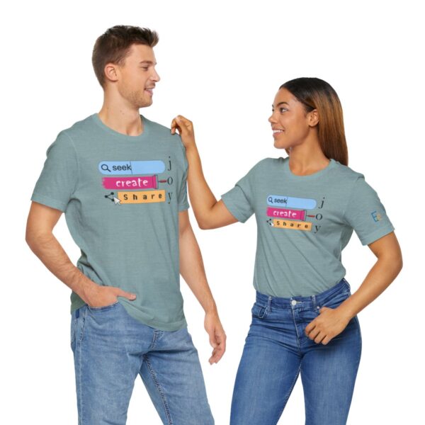 Seek Create Share Joy - Adult Tee