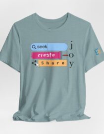Seek Create Share Joy - Adult Tee