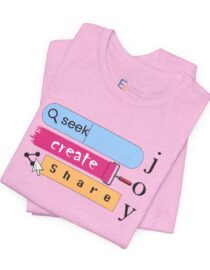 Seek Create Share Joy - Adult Tee