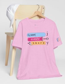 Seek Create Share Joy - Adult Tee