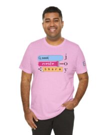 Seek Create Share Joy - Adult Tee