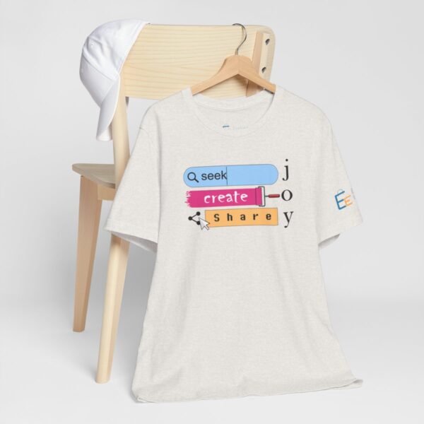 Seek Create Share Joy - Adult Tee