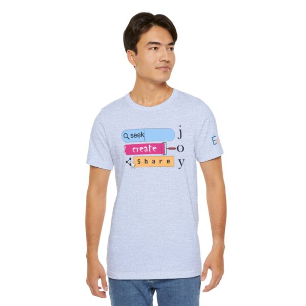 Seek Create Share Joy - Adult Tee