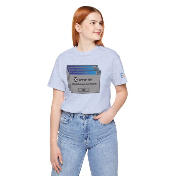 Error 404: Dopamine Not Found - Adult Tee