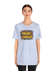 Don't Worry, I'm Medicated - Adult Tee