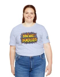 Don't Worry, I'm Medicated - Adult Tee
