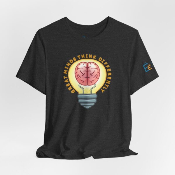 Great Minds Think Differently - Adult Tee