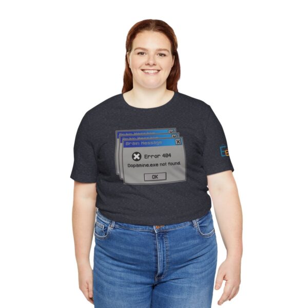 Error 404: Dopamine Not Found - Adult Tee