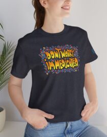 Don't Worry, I'm Medicated - Adult Tee