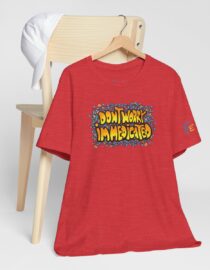 Don't Worry, I'm Medicated - Adult Tee