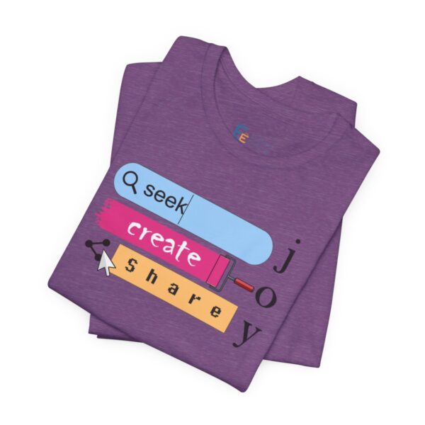 Seek Create Share Joy - Adult Tee