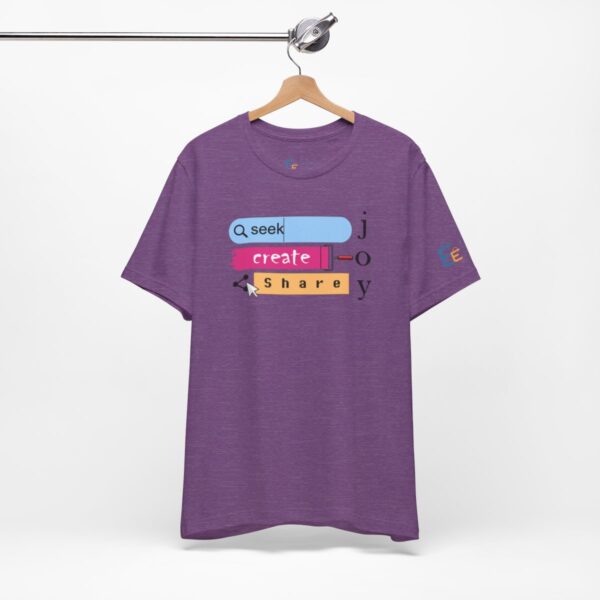 Seek Create Share Joy - Adult Tee