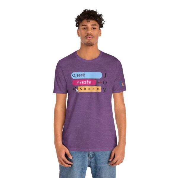 Seek Create Share Joy - Adult Tee