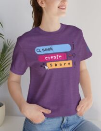 Seek Create Share Joy - Adult Tee