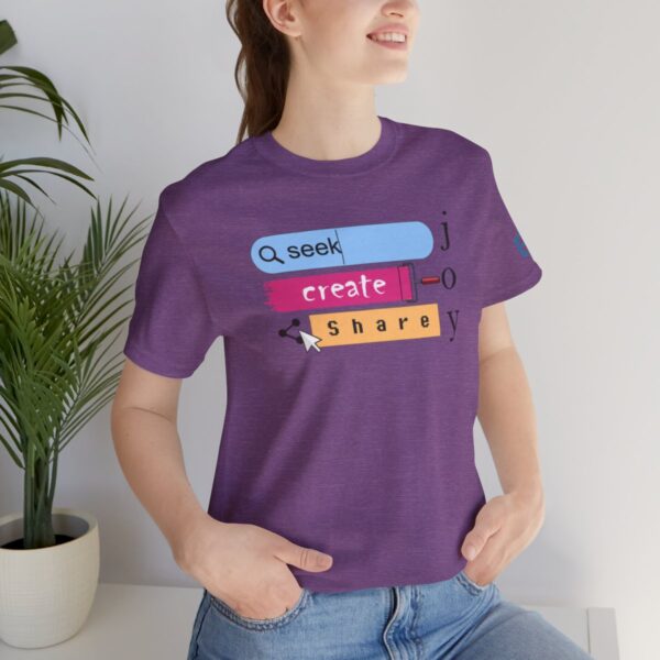 Seek Create Share Joy - Adult Tee