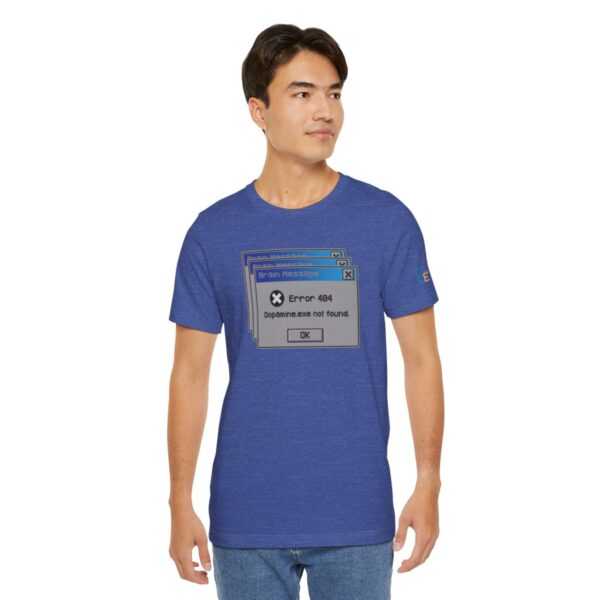 Error 404: Dopamine Not Found - Adult Tee