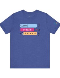 Seek Create Share Joy - Adult Tee