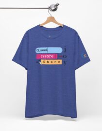 Seek Create Share Joy - Adult Tee