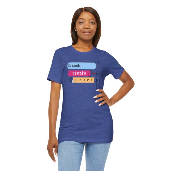 Seek Create Share Joy - Adult Tee