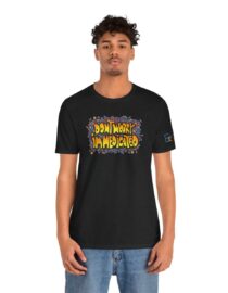 Don't Worry, I'm Medicated - Adult Tee