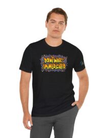 Don't Worry, I'm Medicated - Adult Tee