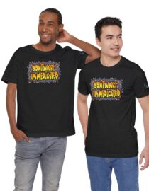 Don't Worry, I'm Medicated - Adult Tee