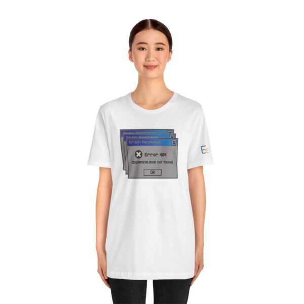 Error 404: Dopamine Not Found - Adult Tee