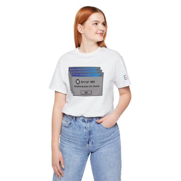 Error 404: Dopamine Not Found - Adult Tee