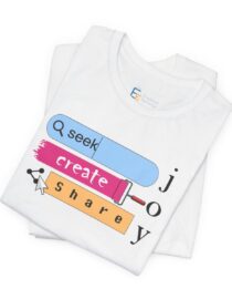 Seek Create Share Joy - Adult Tee