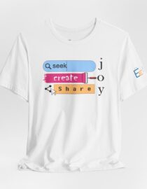 Seek Create Share Joy - Adult Tee