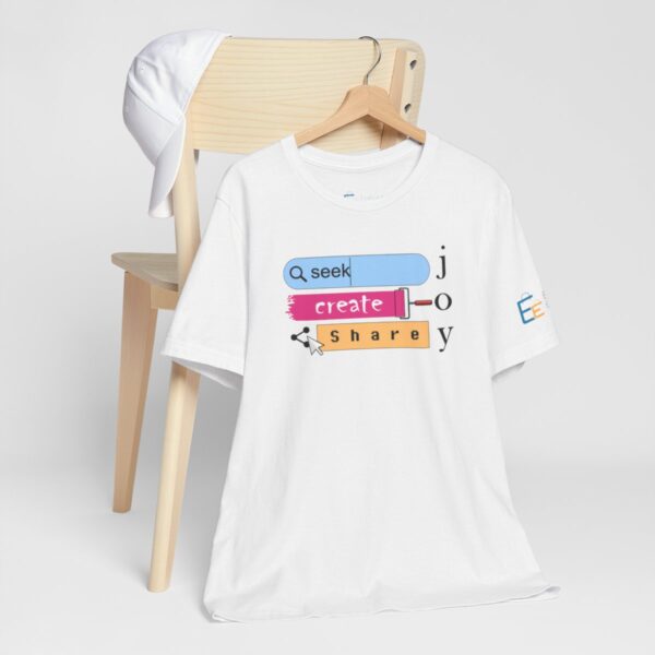 Seek Create Share Joy - Adult Tee