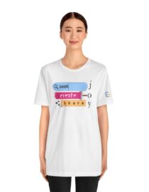 Seek Create Share Joy - Adult Tee