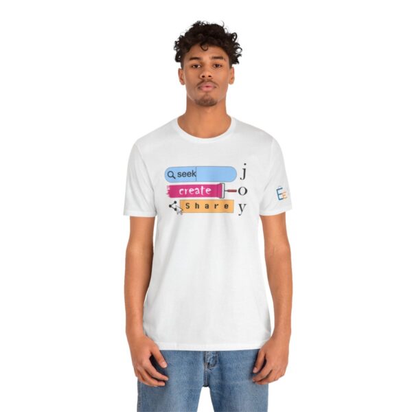 Seek Create Share Joy - Adult Tee