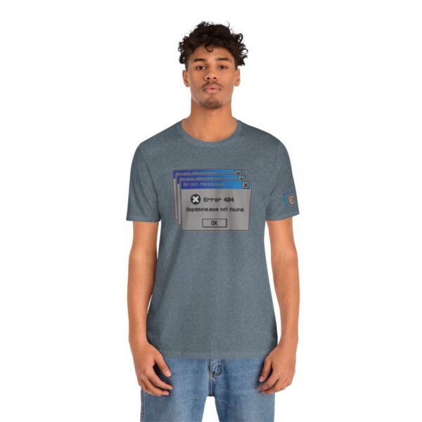 Error 404: Dopamine Not Found - Adult Tee