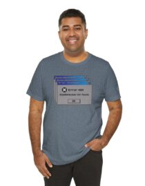 Error 404: Dopamine Not Found - Adult Tee