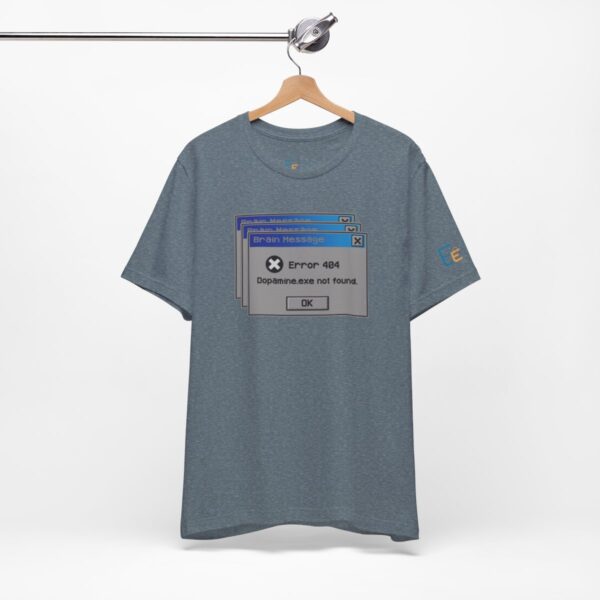 Error 404: Dopamine Not Found - Adult Tee