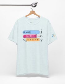 Seek Create Share Joy - Adult Tee