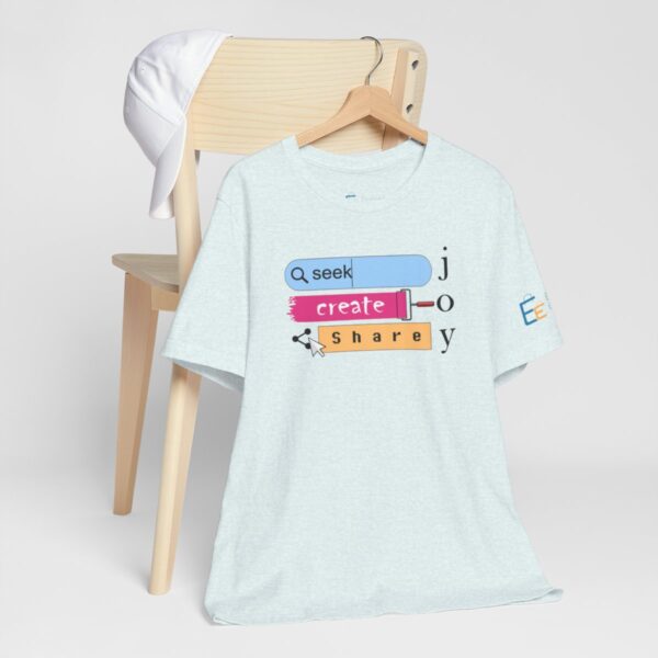 Seek Create Share Joy - Adult Tee