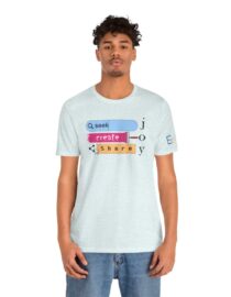 Seek Create Share Joy - Adult Tee