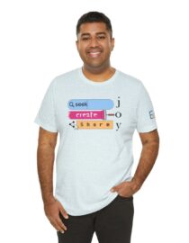 Seek Create Share Joy - Adult Tee
