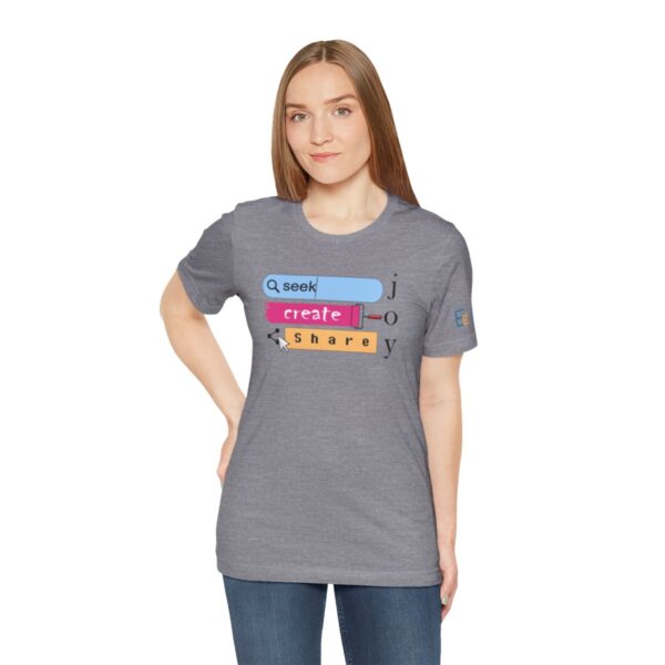 Seek Create Share Joy - Adult Tee