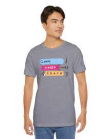 Seek Create Share Joy - Adult Tee
