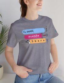 Seek Create Share Joy - Adult Tee