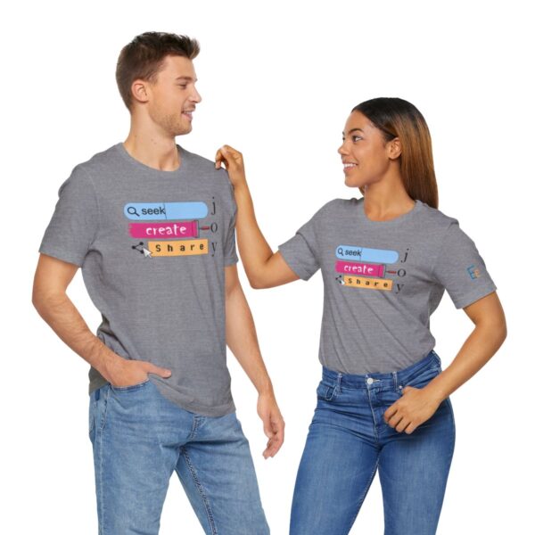 Seek Create Share Joy - Adult Tee