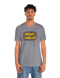Don't Worry, I'm Medicated - Adult Tee