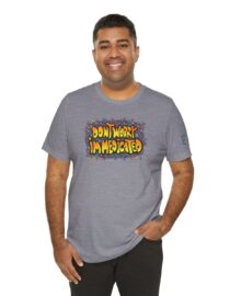 Don't Worry, I'm Medicated - Adult Tee